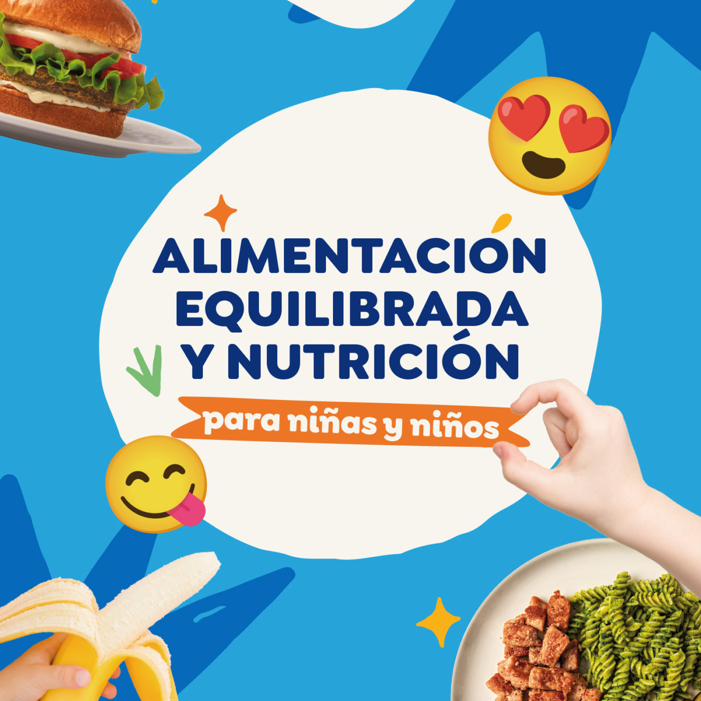 Alimentación Equilibrada y Nutrición para niñas y niños